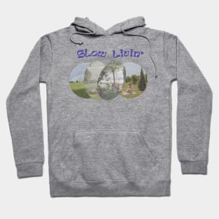 The Art of Slow Living to a Mindful and Happy Lifestyle Hoodie